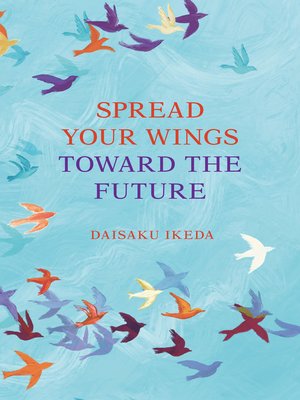 cover image of Spread Your Wings Toward the Future